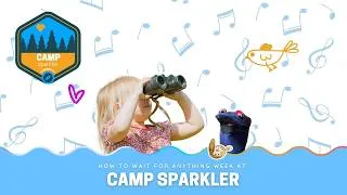 Thumbnail: Week 2: Camp Sparkler: Waiting