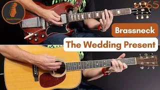 Thumbnail: Brassneck - The Wedding Present (Guitar Cover #365)