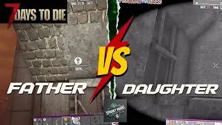 Thumbnail: Father Vs Daughter: Horrible Horde (7 Days to Die) Ep 21