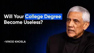 Thumbnail: The Truth About College Degrees In The AI Era - Vinod Khosla