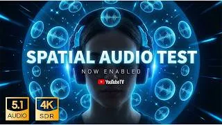 Thumbnail: BEST WAY to experience TRUE 3D Spatial sound on YouTube 🔈🔉🔊 4K Real Spatial Dolby Digital Audio