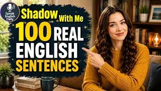Thumbnail: 100 Real English Sentences | Feelings & Real Conversations | Shadowing English Speaking Practice