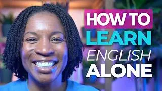 Thumbnail: The Best Way to Learn English ALONE — The Full System