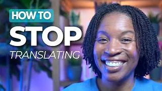 Thumbnail: STOP Translating: The Fastest Way to Think Directly in English