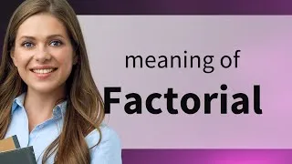 Thumbnail: Decoding the Term "Factorial" in English