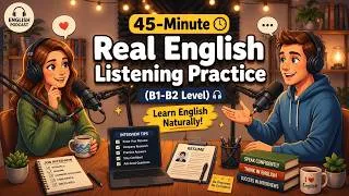 Thumbnail: Improve Your English Fast | 45 Minutes of Real English Listening Practice (B1–B2)