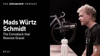 Thumbnail: The Specialized Podcast: Mads Würtz Schmidt | The Comeback that Rewrote Gravel