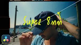 Thumbnail: How to Get the Super 8 Look in DaVinci Resolve