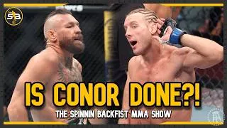 Thumbnail: Is McGregor Done? UFC OKC Preview & New Fight Announcements - Spinnin Backfist July 15th