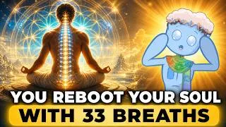 Thumbnail: This Technique Reboots Your Soul | The Ancient 33 Breaths Technique