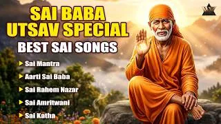Thumbnail: Sai Baba Utsav Special | Best Sai Baba Songs | Nonstop Sai Bhajan Jukebox | Sai Bhakti