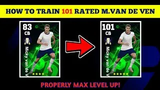 Thumbnail: How To Train 101 Rated M. VAN DE VEN In Efootball 2026 | M. VAN DE VEN Max Level Pes 2026