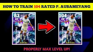Thumbnail: How To Train 104 Rated P. AUBAMEYANG In Efootball 2026 | P. AUBAMEYANG Max Level Pes 2026