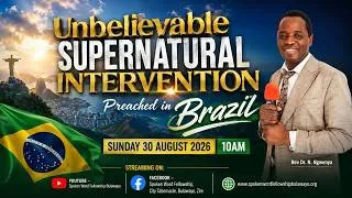Thumbnail: Unbelievable supernatural intervention...Preached in Brazil...Rev Dr. N. Ngwenya