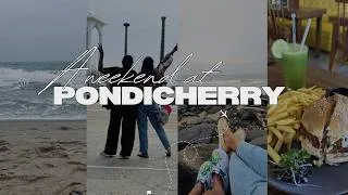 Thumbnail: A weekend at Pondicherry