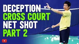 Thumbnail: Badminton Cross Court Net Shot (Mastering the Deception) Coach Efendi Wijaya
