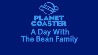 Thumbnail: Planet Coaster Segment: A Day With The Bean Family + Magical Event: Animal Parade