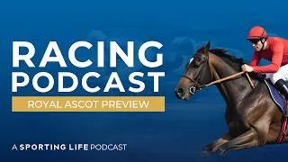 Thumbnail: 2026 Royal Ascot Preview Podcast