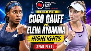 Thumbnail: COCO GAUFF vs ELENA RYBAKINA | FULL HIGHLIGHTS | National Bank Open 2026 Semi Final Thriller! 🎾🔥