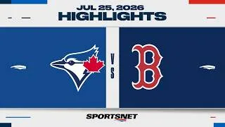 Thumbnail: MLB Highlights | Blue Jays vs. Red Sox - July 25, 2026