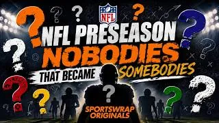 Thumbnail: Tom Brady Was QB4?! 5 NFL Preseason Nobodies Who Became SUPERSTARS