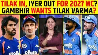 Thumbnail: TILAK IN, IYER OUT FOR 2027 ODI WORLD CUP? GAMBHIR WANTS TILAK VARMA? #odiworldcup #gautamgambhir