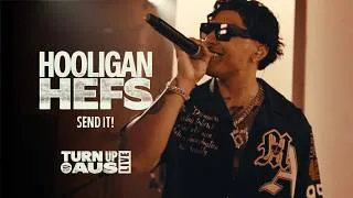 Thumbnail: Hooligan Hefs - SEND IT! | Turn Up Aus Live (Presented by Spotify)
