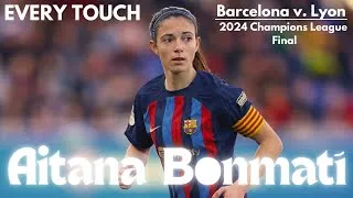 Thumbnail: Aitana Bonmatí | Every Touch | Barcelona v. Lyon | UEFA Women's Champions League 2023-2024