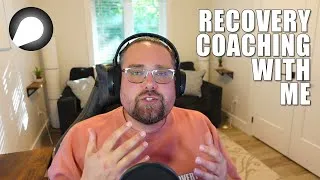 Thumbnail: Recovery Coaching With Me | Sober Coach | Addiction Support