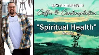 Thumbnail: EP. 103 | The Crossroads of Spiritual Health | The Spotlight Recovery Podcast