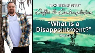Thumbnail: EP. 101 | What is Disappointment? (Not Dalmatians) | The Spotlight Recovery Podcast