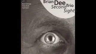 Thumbnail: Brian Dee Trio - Second Sight [Full Album]