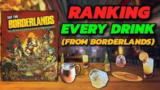Thumbnail: Ranking EVERY Drink From The Borderlands Cookbook