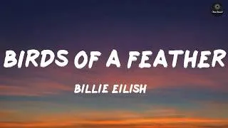 Thumbnail: BIRDS OF A FEATHER (Lyrics) - Billie Eilish