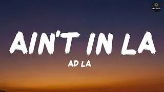 Thumbnail: Ain't In LA (Lyrics) - ADÉLA
