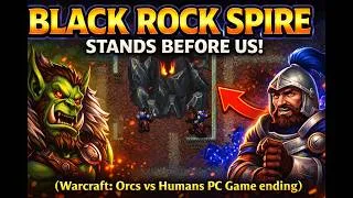 Thumbnail: Warcraft: Orcs vs Humans PC Game ending: Black Rock Spire!