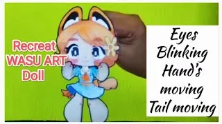 Thumbnail: 🎀🍁How to Make a Wasu Art Paper Doll | Eyes Blinking, Hand & Tail Moving Tutorial