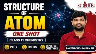 Thumbnail: Structure of Atom One Shot | Class 11 Chemistry | PYQs, Tricks & Expected Questions | NEET Prep