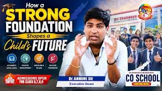 Thumbnail: How a Strong Foundation Shapes a Child's Future | CO School(Directors Batch) | @srichaitanyagosala