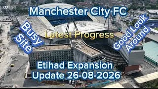 Thumbnail: Manchester City FC Etihad Stadium Expansion Update 26-08-2026
