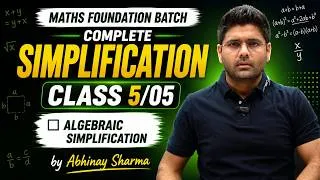 Thumbnail: Complete Simplification | Class 5 | Algebraic Simplification | Maths Foundation Batch Abhinay Sharma