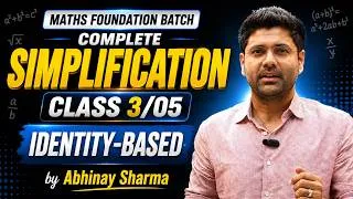 Thumbnail: Complete Simplification | Class 3 | Identity Based | Maths Foundation Batch by Abhinay Sharma