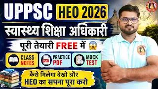 Thumbnail: UPPSC HEO की पूरी तैयारी FREE में 🔥 Best Online Coaching for UPPSC | UP Health Education Officer