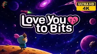 Thumbnail: LOVE YOU TO BITS - Full Game Walkthrough All Levels + All Memories Ending | 4K