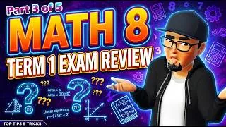 Thumbnail: Term 1 Exam Review for Math 8 Part 3