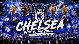 Thumbnail: CHELSEA FC ANTHEM 🔵🔥 | BLUE IS THE COLOR | Pride of London | Epic Football Song