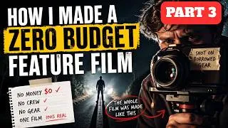 Thumbnail: How I Made a Zero Budget Feature Film | Pre-Production