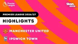 Thumbnail: Manchester United v Ipswich Town | Highlights | Premier League 2026/27