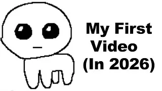 Thumbnail: MY FIRST VIDEO (In 2026)