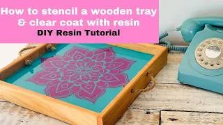 Thumbnail: “How to Stencil a Wooden Tray and Clear Coat It with Resin | DIY Resin Tutorial”